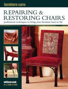 Repairing & Restoring Chairs by William Cook (Hardback)