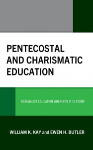 Pentecostal and Charismatic Education by William K. Kay (Hardback)