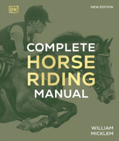 Complete Horse Riding Manual by William Micklem (Hardback)