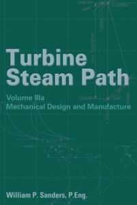 Turbine Steam Path Maintenance & Repair: Volume IIIa by William P. Sanders (Hardback)