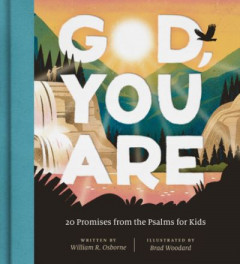 God, You Are by William R. Osborne (Hardback)