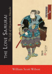 The Lone Samurai by William Scott Wilson