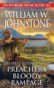 Preacher's Bloody Rampage by William W. Johnstone