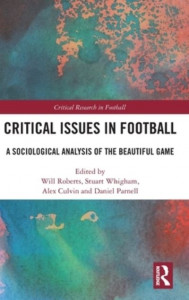 Critical Issues in Football by Will Roberts (Hardback)