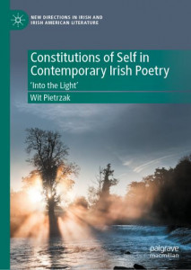 Constitutions of Self in Contemporary Irish Poetry by Wit Pietrzak (Hardback)