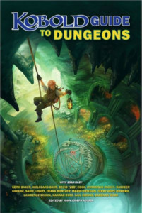 Kobold Guide to Dungeons by Wolfgang Baur