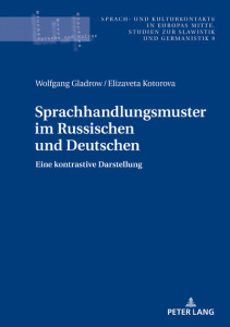 Sprachhandlungsmuster Im Russischen Und Deutschen by Wolfgang Gladrow (Hardback)