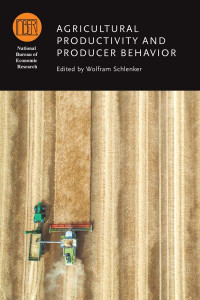 Agricultural Productivity and Producer Behavior by Wolfram Schlenker (Hardback)
