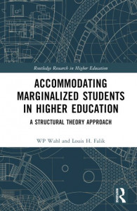 Accommodating Marginalized Students in Higher Education by W. P. Wahl (Hardback)