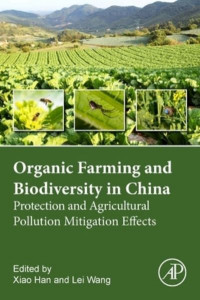 Organic Agriculture and Biodiversity in China by Xiao Han
