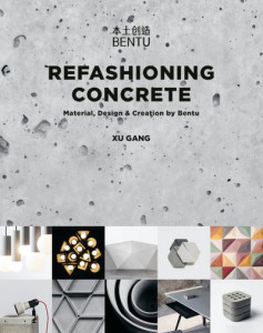 Refashioning Concrete by Gang Xu (Hardback)