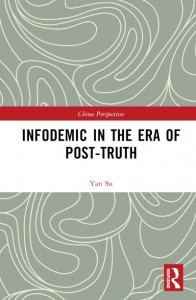 Infodemic in the Era of Post-Truth by Yan Su (Hardback)