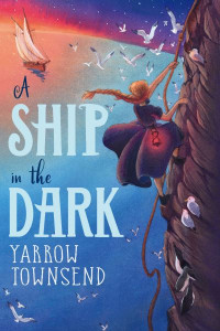A Ship in the Dark by Yarrow Townsend