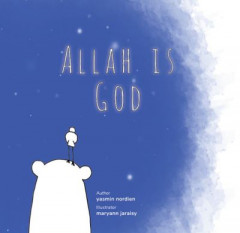 Allah Is God by Yasmin Nordien