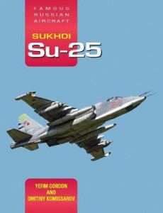 Sukhoi Su-25 by Yefim Gordon (Hardback)
