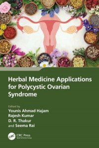 Herbal Medicine Applications for Polycystic Ovarian Syndrome by Younis Ahmad Hajam