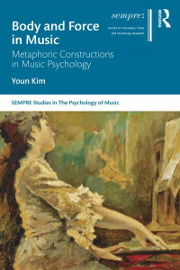 Body and Force in Music by Youn Kim