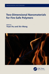 Two-Dimensional Nanomaterials for Fire-Safe Polymers by Yuan Hu (Hardback)