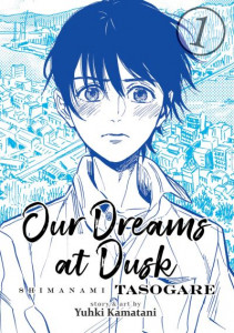 Our Dreams at Dusk Volume 1 (Book 1) by Yuhki Kamatani