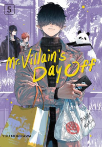 Mr. Villain's Day Off 05 (Book 5) by Yuu Morikawa