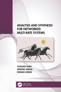 Analysis and Synthesis for Networked Multi-Rate Systems by Yuxuan Shen (Hardback)
