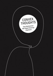 Convex Thoughts by Yves Netzhammer