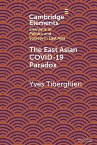 The East Asian Covid-19 Paradox by Yves Tiberghien