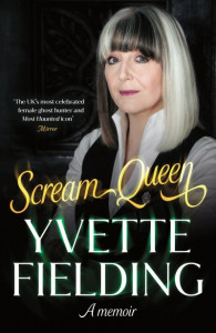 Scream Queen by Yvette Fielding (Hardback)