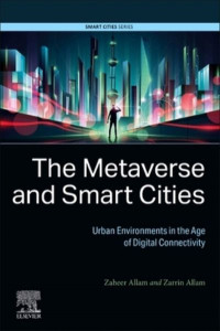 The Metaverse and Smart Cities by Zaheer Allam