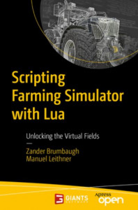 Scripting Farming Simulator With Lua by Zander Brumbaugh