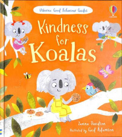 Kindness for Koalas by Susanna Davidson (Hardback)