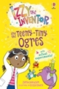 Izzy the Inventor and the Teeny Tiny Ogres by Susanna Davidson (Hardback)