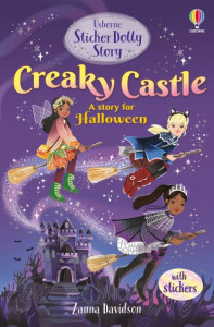 Sticker Dolly Stories: Creaky Castle: A Halloween Special by Zanna Davidson