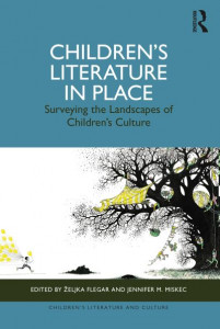 Children's Literature in Place by Zeljka Flegar (Hardback)