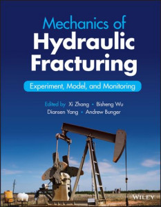 Mechanics of Hydraulic Fracturing by Bisheng Wu (Hardback)