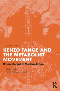 Kenzo Tange and the Metabolist Movement by Zhongjie Lin (Hardback)