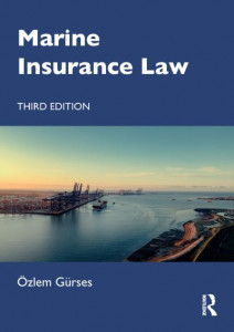 Marine Insurance Law by Özlem Gürses