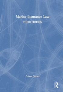 Marine Insurance Law by Özlem Gürses (Hardback)