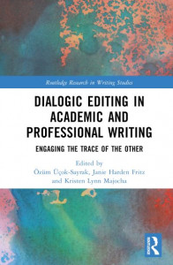 Dialogic Editing in Academic and Professional Writing by Özüm Üçok-Sayrak (Hardback)