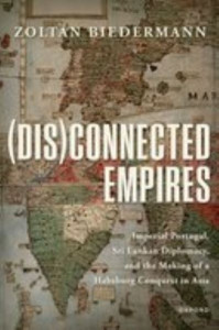 (Dis)connected Empires by Zoltán Biedermann